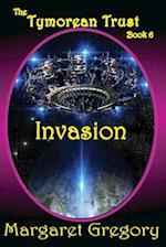 The Tymorean Trust Book 6 - Invasion