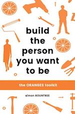 Build the Person You Want to Be