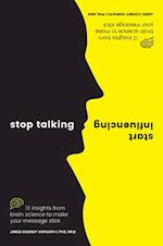 Stop Talking Start Influencing
