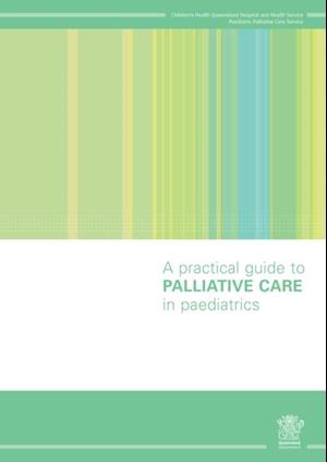 Practical Guide to Palliative Care in Paediatrics