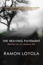 The Heaving Pavement: Epistles on an anxious life 