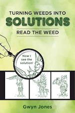 Turning Weeds Into Solutions