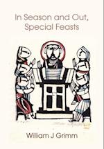 In Season and Out, Special Feasts