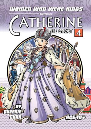 Catherine the Great: Women Who Were Kings (A Graphic Novel Series)