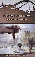 Dealing with Python: Spirit of Constriction: Strategies for the Threshold #1 
