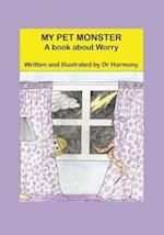 My Pet Monster- A book about Worry