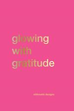 Glowing with Gratitude