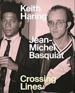 Keith Haring/Jean-Michel Basquiat - Crossing Lines