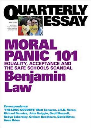 Quarterly Essay 67 Moral Panic 101