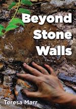 Beyond Stone Walls