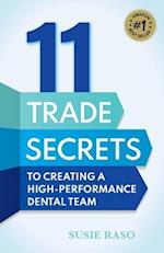 11 Trade Secrets to Creating a High-Performance Dental Team 