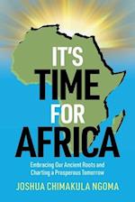 It's Time for Africa