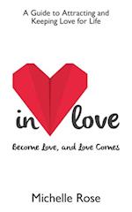 In Love : Become Love, and Love Comes
