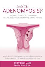 Could it be Adenomyosis? 