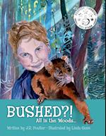 Bushed?! All in the woods...