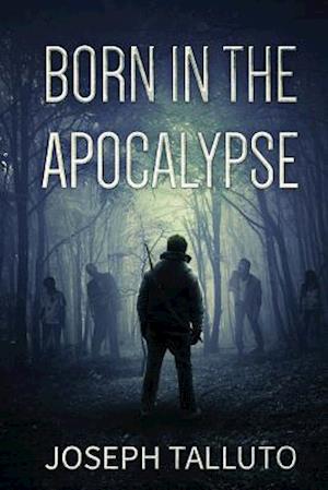 Born in the Apocalypse