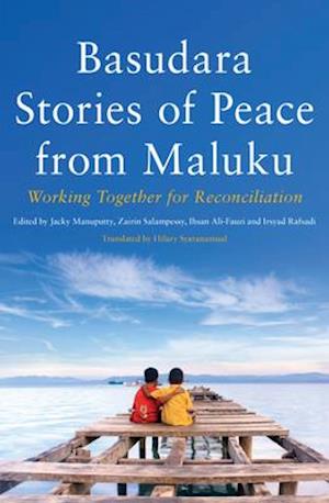 Basudara Stories of Peace from Maluku