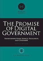 The Promise of Digital Government: Transforming Public Services, Regulation, and Citizenship Menzies Research Centre Number 4 