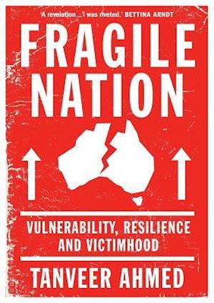Fragile Nation: Vulnerability, Resilience and Victimhood