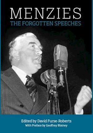 MENZIES: THE FORGOTTEN SPEECHES