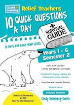 Relief Teachers 10 Quick Questions a Day - A Survival Guide: Semester 2 