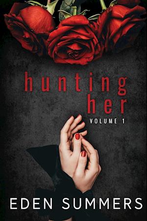 Hunting Her Volume 1