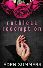 Ruthless Redemption 