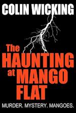 Haunting At Mango Flat