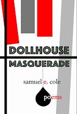 Dollhouse Masquerade