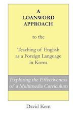A Loanword Approach to the Teaching of English as a Foreign Language in Korea