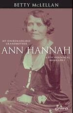 Ann Hannah, My (Un)Remarkable Grandmother