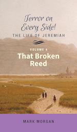 That Broken Reed: Volume 6 of 6 