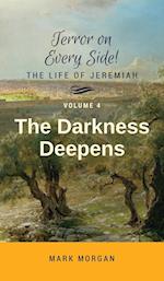 The Darkness Deepens: Volume 4 of 5 