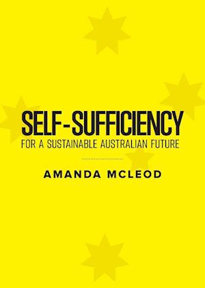 Self-Sufficiency for a Sustainable Australian Future