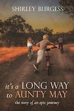 It's a Long Way to Aunty May: The Story of an Epic Journey 