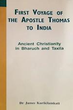 First Voyage of the Apostle Thomas to India Ancient Christianity in Bharuch and Taxila