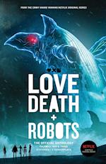 Love, Death + Robots The Official Anthology