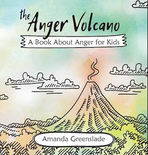 The Anger Volcano - A Book about Anger for Kids