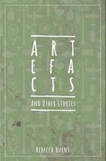 Artefacts and Other Stories