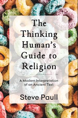 The Thinking Human's Guide to Religion