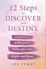 12 Steps to Discover Your Destiny