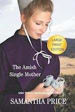 The Amish Single Mother Large Print