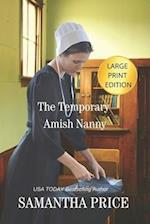 The Temporary Amish Nanny Large Print