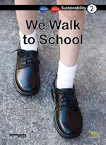 We Walk to School