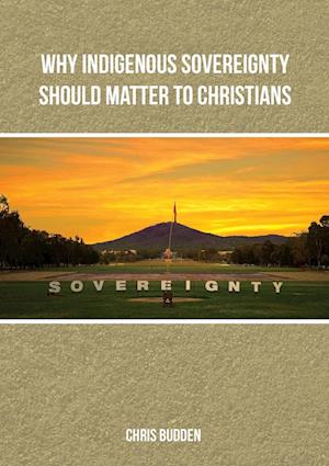 Why Indigenous Sovereignty Should Matter to Christians