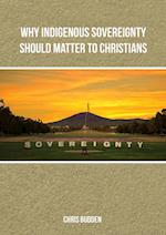 Why Indigenous Sovereignty Should Matter to Christians 