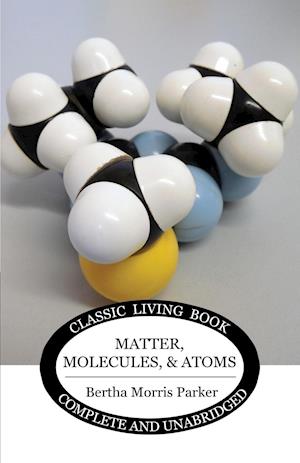 Matter, Molecules, and Atoms