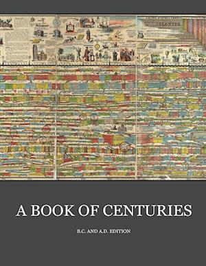 A Book of Centuries (bc & ad edition)