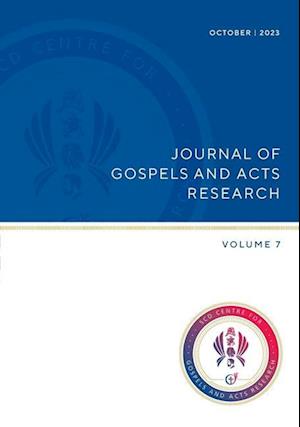 Journal of Gospel and Acts Research volume 7