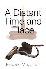 A Distant Time and Place 